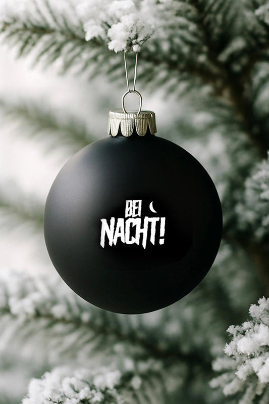 BEI NACHT! X-MAS Kugel